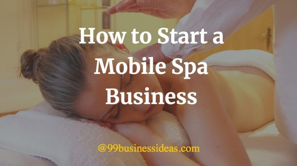 how to start a mobile spa business