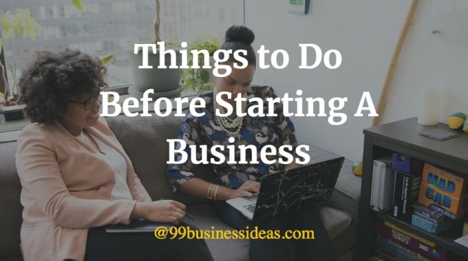 things to do before starting a business