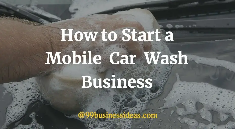 how to start mobile car wash business
