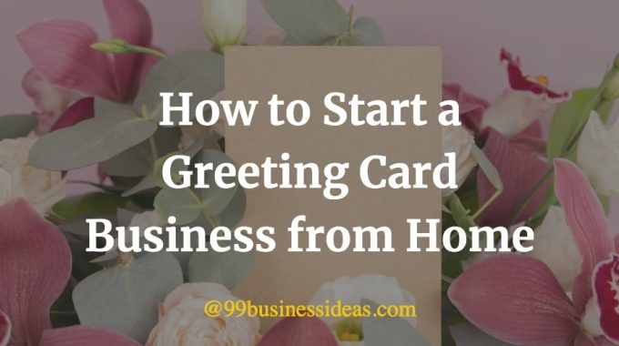 how to start greeting card business from home