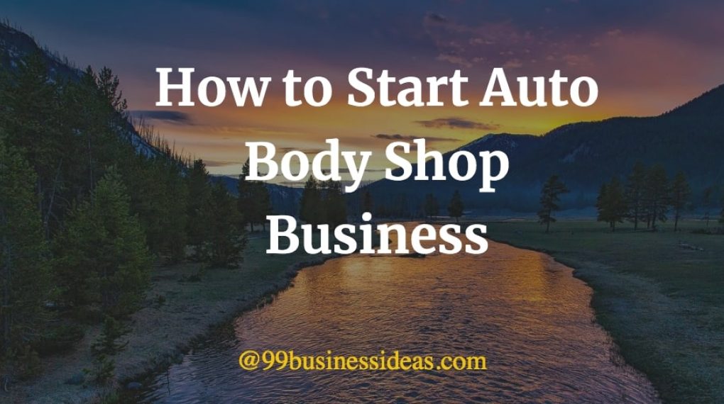 how to start auto body shop business