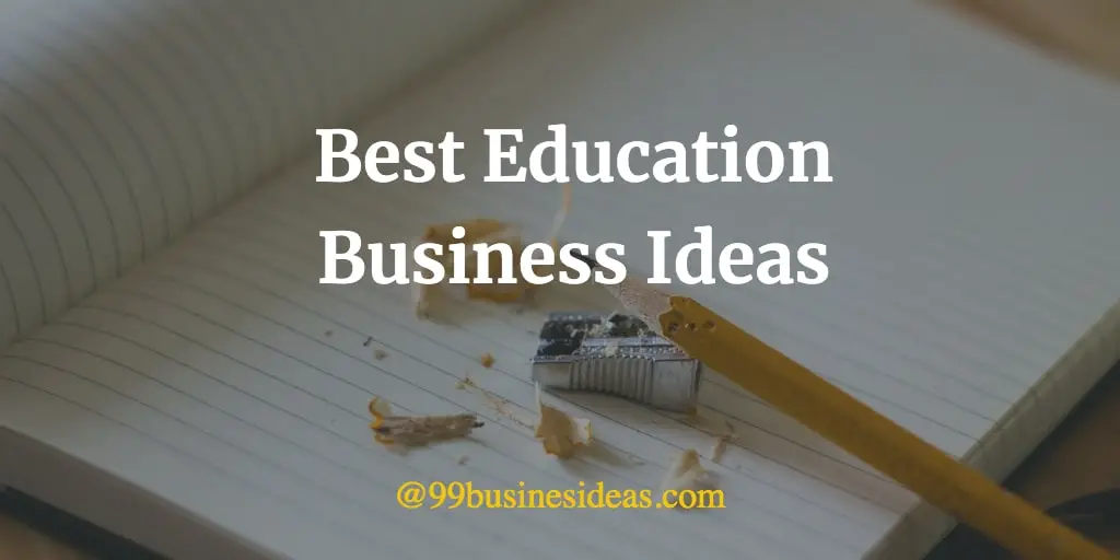 best education business ideas