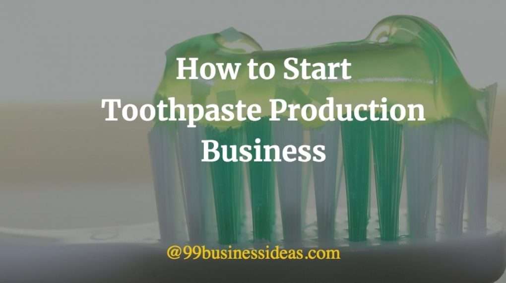 How to Start Toothpaste Manufacturing Business Cost, Machine