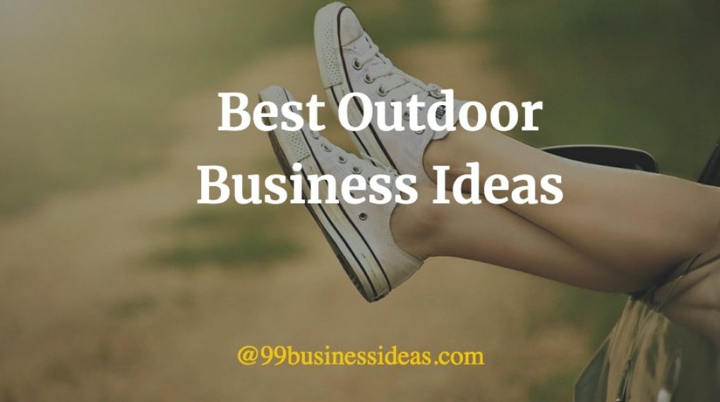 best outdoor business ideas