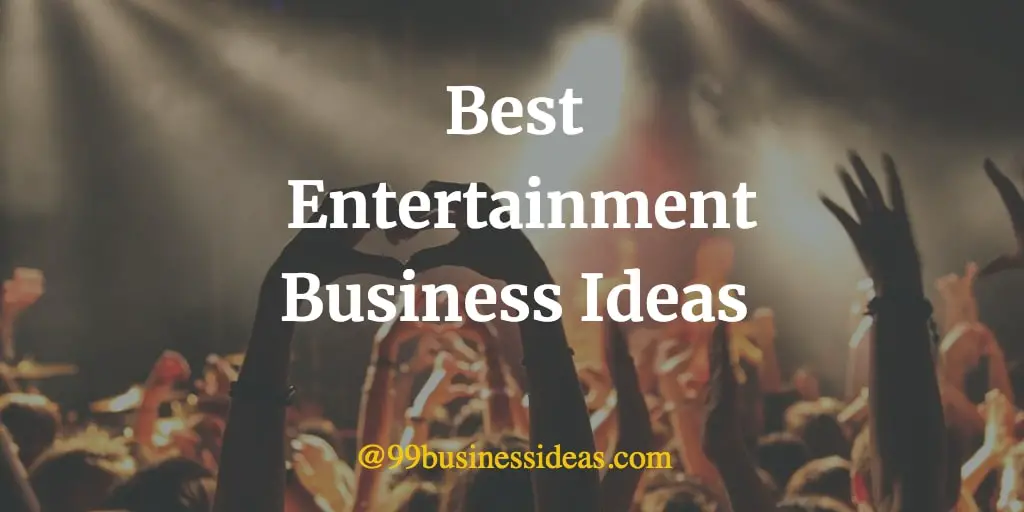new business ideas entertainment industry