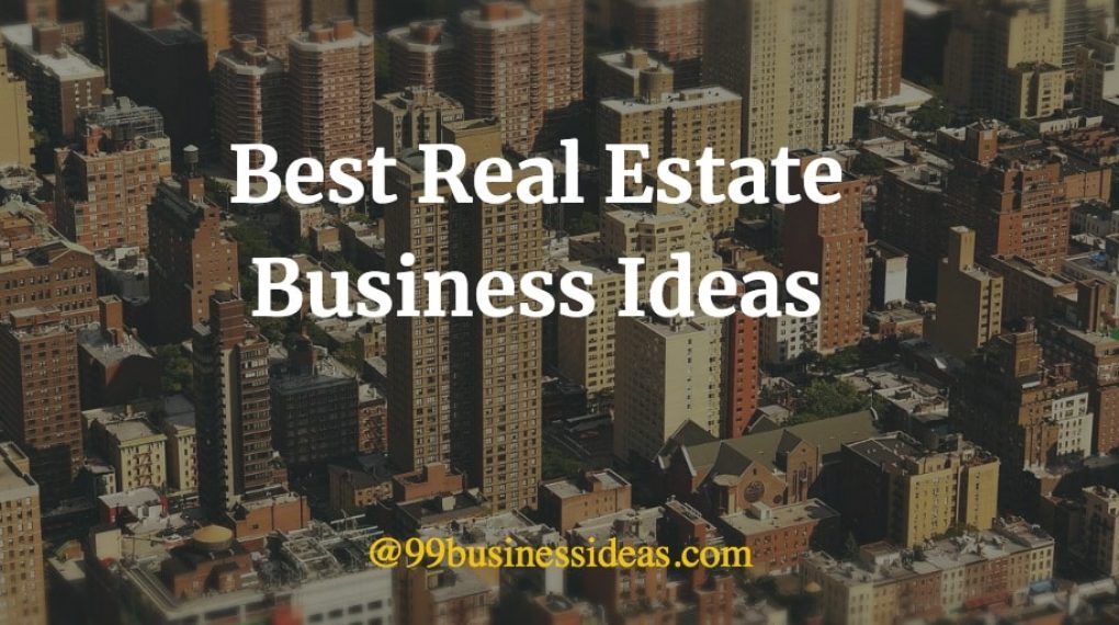 best real estate business ideas
