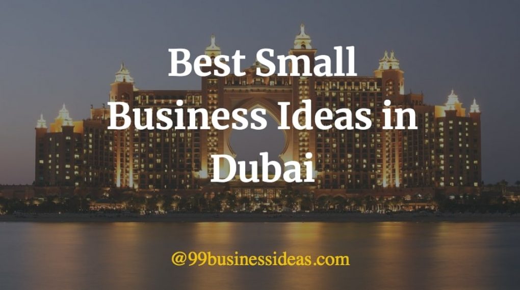 best business ideas in Dubai