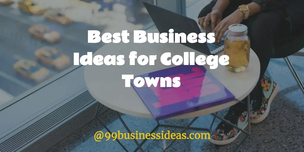 best business ideas near college campus