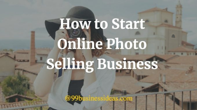 how to start online photo selling business
