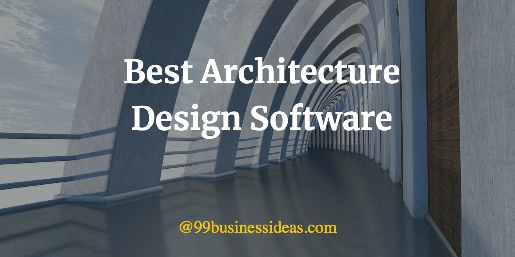 Best 10 Architecture Design Software for Architects