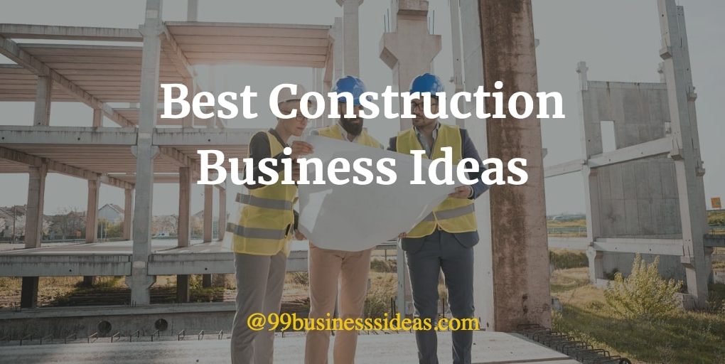 best construction business ideas