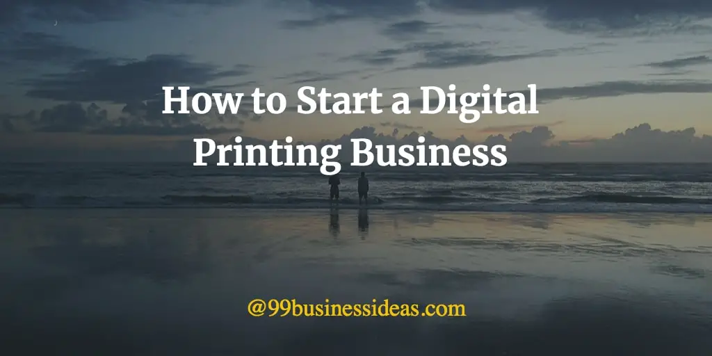 how to start digital printing business