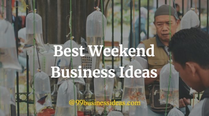 best profitable weekend business ideas