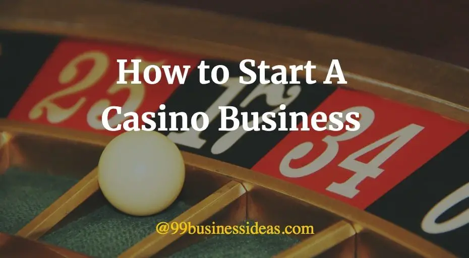 how to start casino business