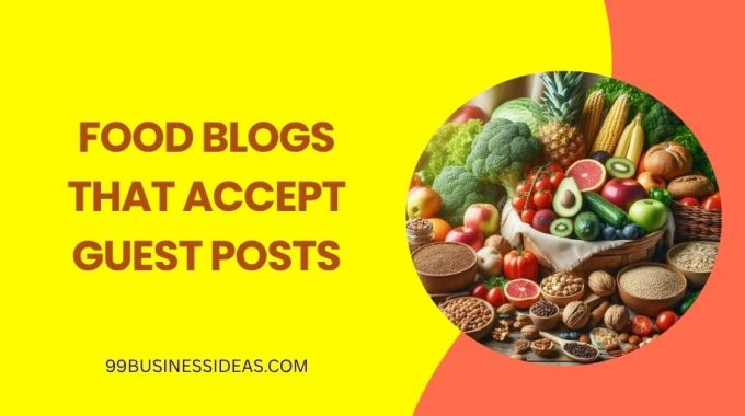 list of food blogs that accept guest posts