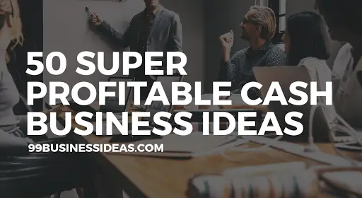 cash business ideas