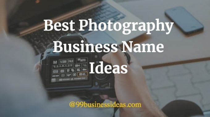 best photography business names and name ideas