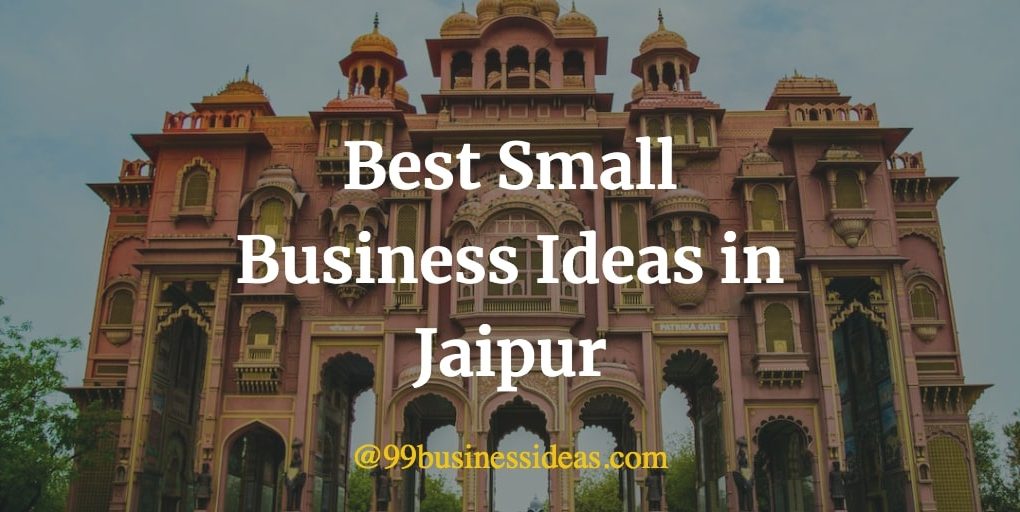best small business ideas in Jaipur
