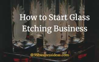 how to start glass etching business