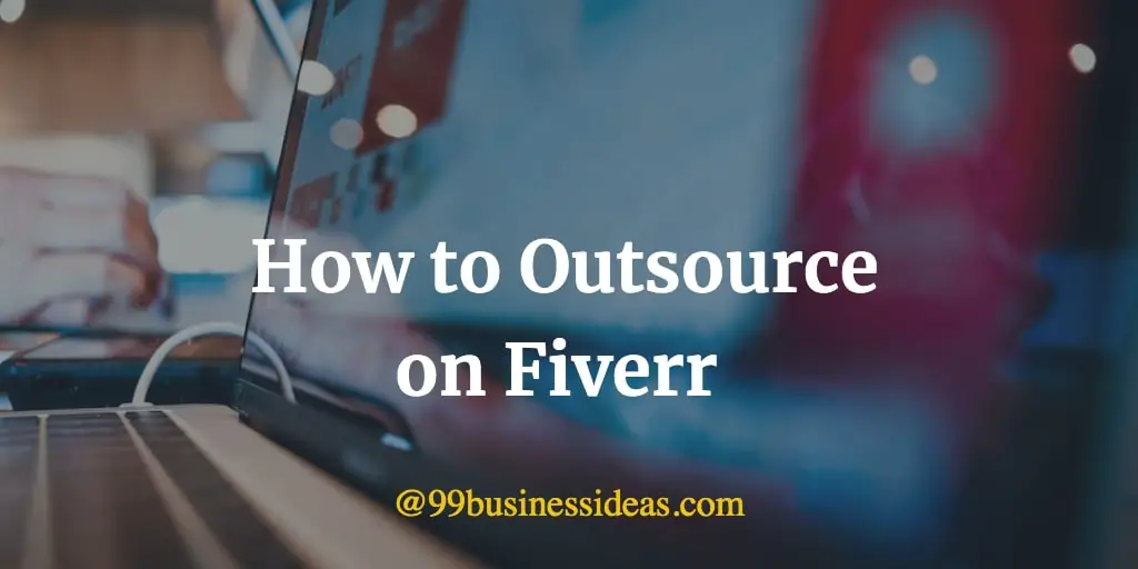 How To Outsource On Fiverr In 8 Simple Steps How To Outsource On Fiverr In 8 Simple Steps