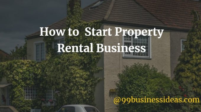 how to start rental property business