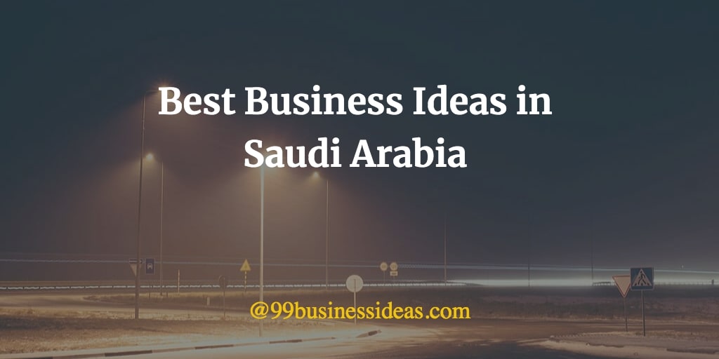 best small business ideas in saudi arabia