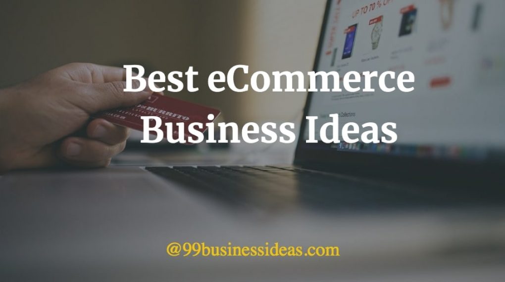 best ecommerce business ideas