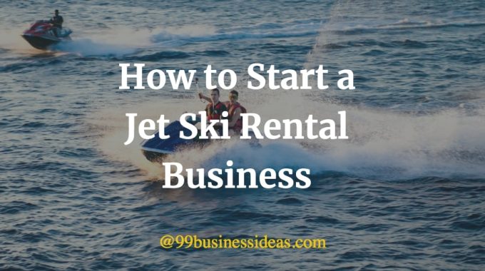how to start a jet ski rental business