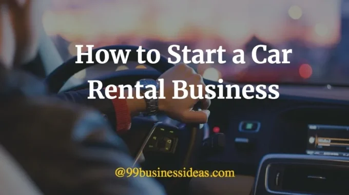 how to start a car rental business