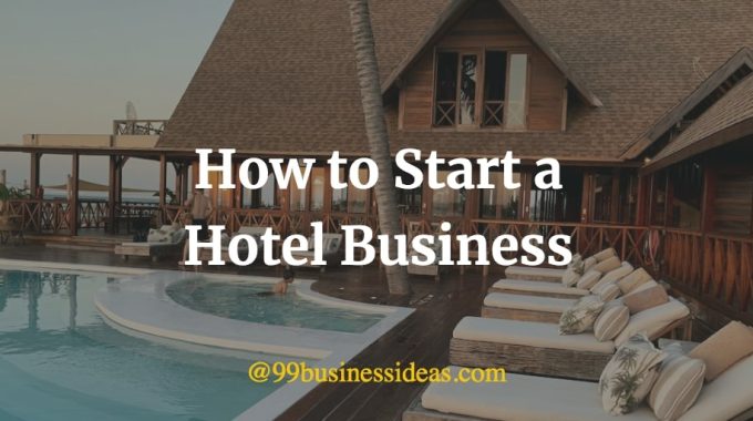 how to start a hotel business