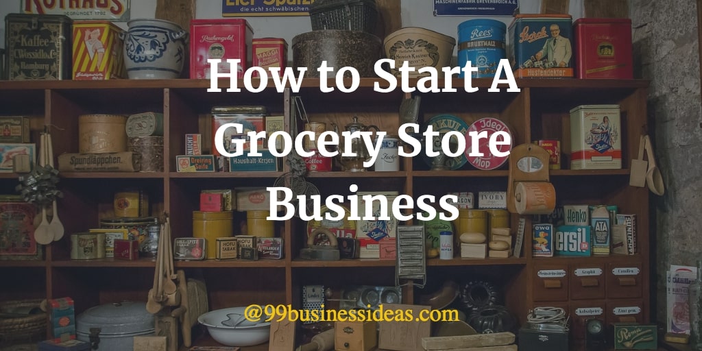 Grocery Store Business Plan How to Start in 10 Steps