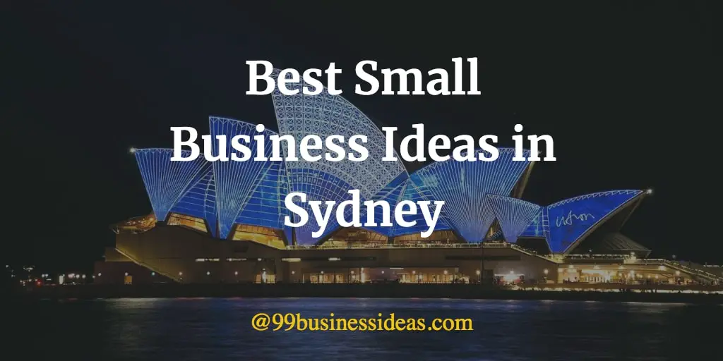 Top 25 Most Profitable Small Business Ideas in Sydney for Locals