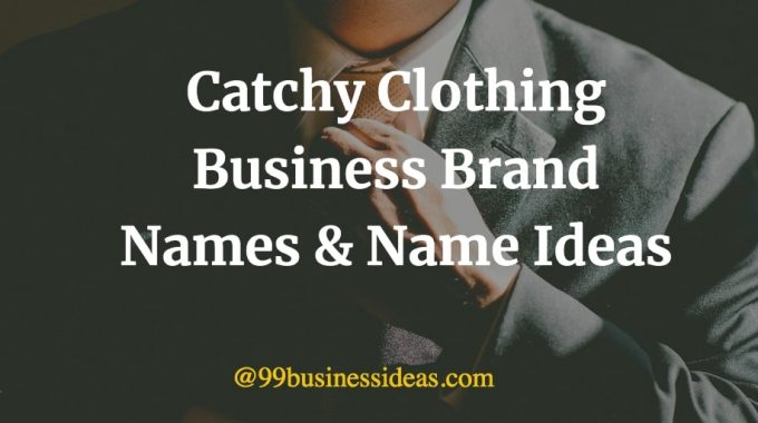 catchy clothing brand name ideas