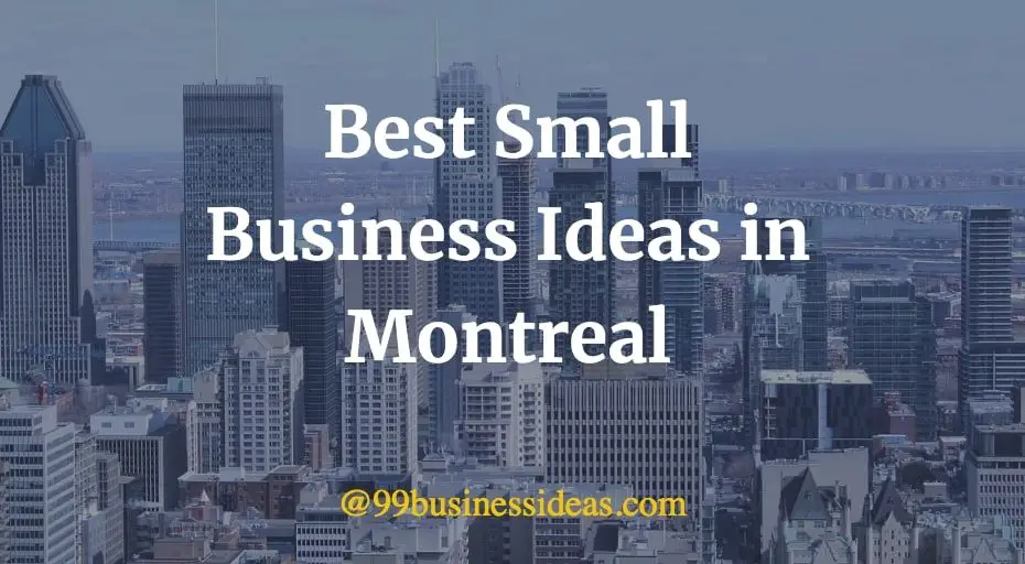 best business ideas in Montreal