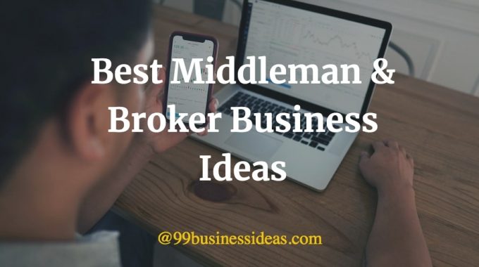 best broker business ideas