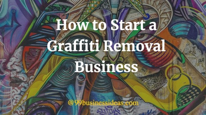 how to start a graffiti removal business