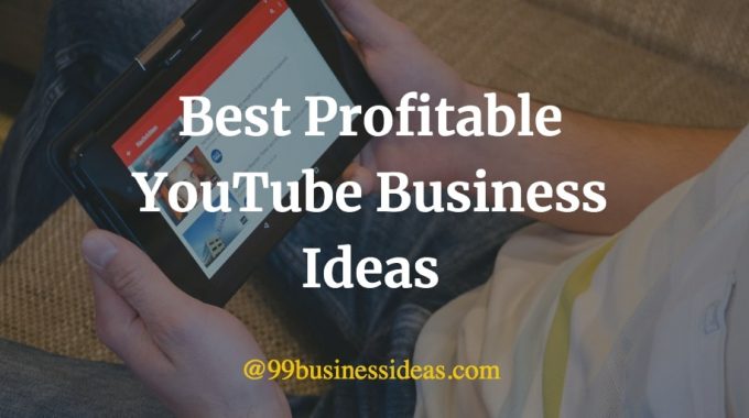 best youtube business ideas