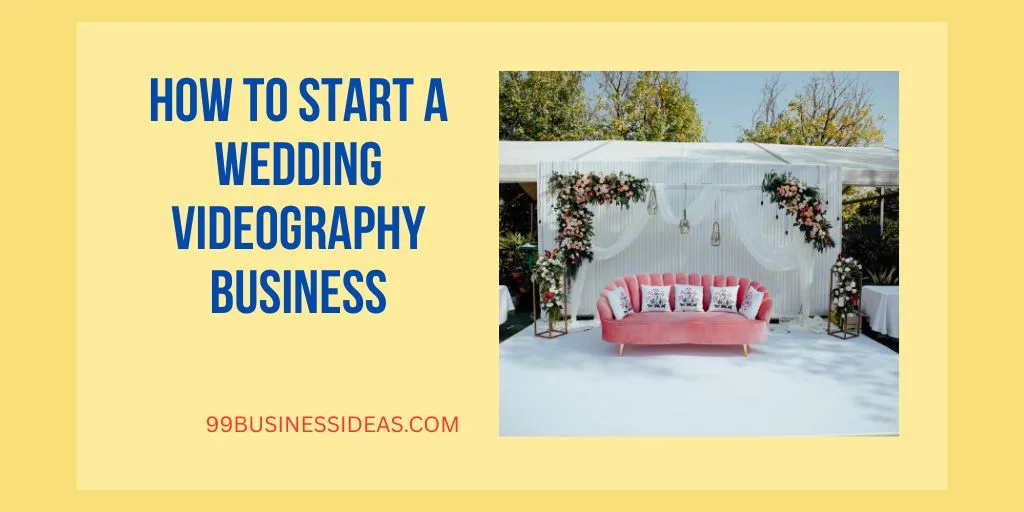 how to start a wedding videography business