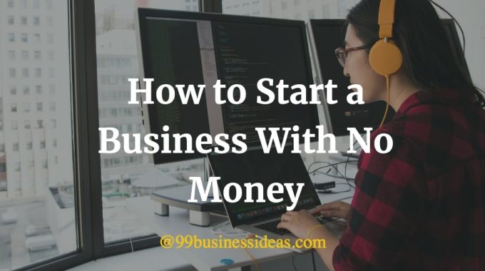 how to start a business with no money