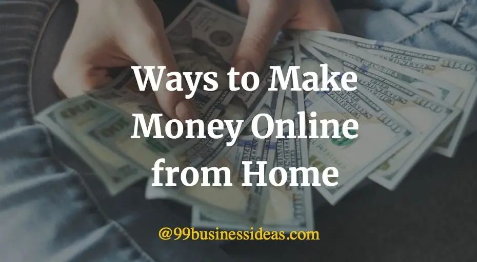 best ways to make money online from home for free