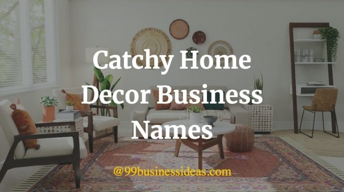 best home decor business names