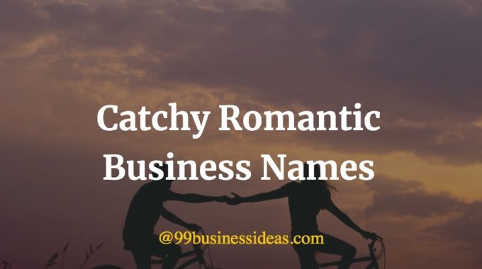 list of romantic business names and name ideas
