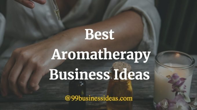 best aromatherapy business ideas