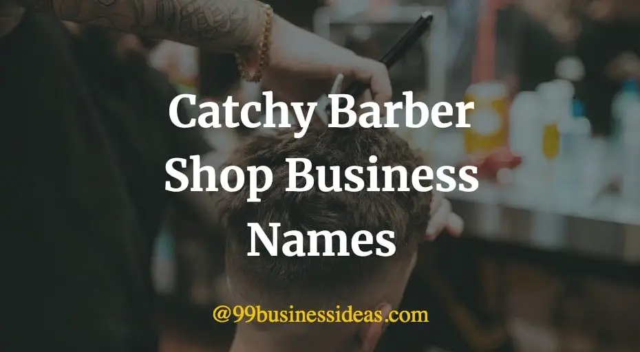 list of catchy barber shop names and name ideas