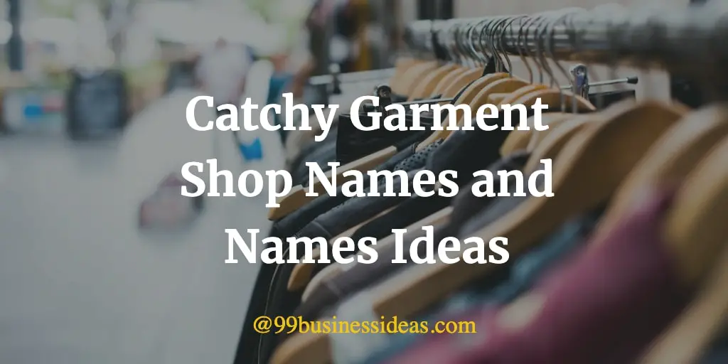 250 Garment Shop Names and Name Ideas 99BusinessIdeas