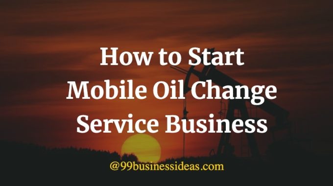 how to start mobile oil change service business
