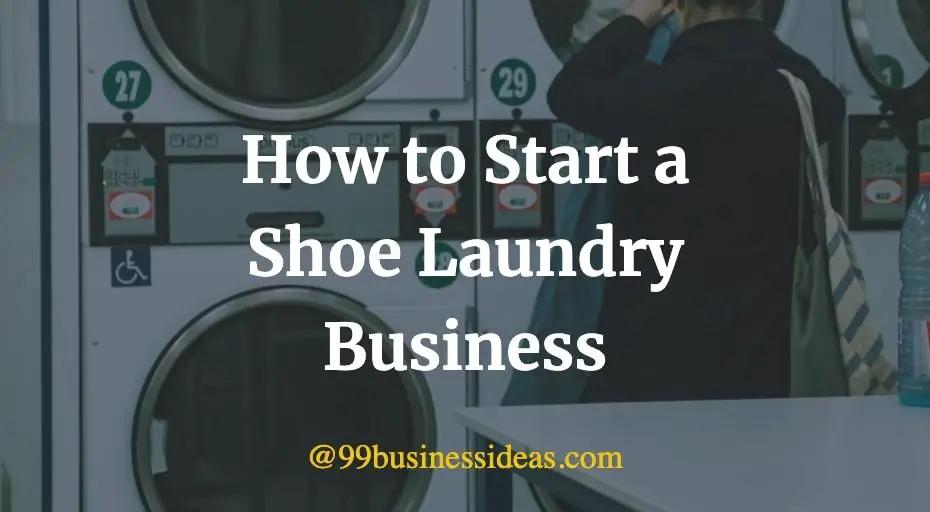 how to start a shoe laundry business