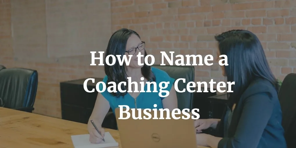 how to name a coaching center business