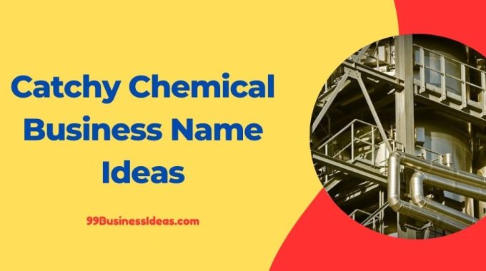 catchy chemical business name ideas