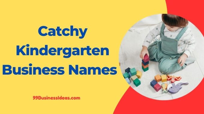 catchy kindergarten business names